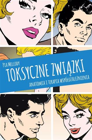 Toksyczne związki. Anatomia i terapia współuzależn