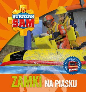 STRAŻAK SAM. ZAMKI NA PIASKU.