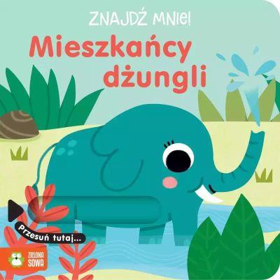 ZNAJDŹ MNIE! MIESZKAŃCY DŻUNGLI