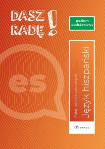 Dasz radę! Poziom podstawowy hiszpański. Zbiór zadań maturalnych. Formuła od 2023