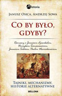 CO BY BYŁO, GDYBY...