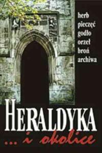 Heraldyka... i okolice