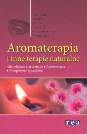 AROMATERAPIA I INNE TERAPIE NATURALNE