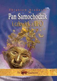 PAN SAMOCHODZIK I CZŁOWIEK Z UFO WYD. 2012