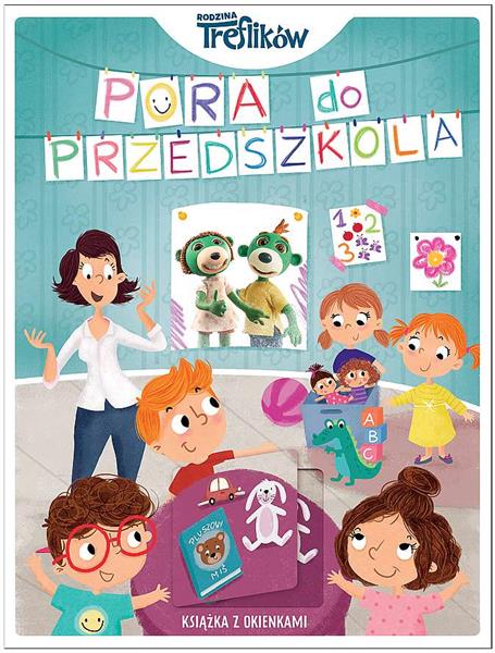 PORA DO PRZEDSZKOLA. RODZINA TREFLIKÓW.