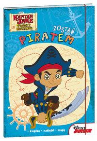 JAKE I PIRACI Z NIBYLANDII. ZOSTAŃ PIRATEM