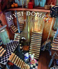 MYSI DOMEK. SAM I JULIA