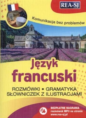 Komunikacja bez problemów. Język francuski