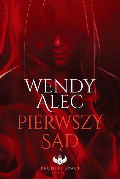 KRONIKI BRACI. KSIĘGA II. PIERWSZY SĄD
