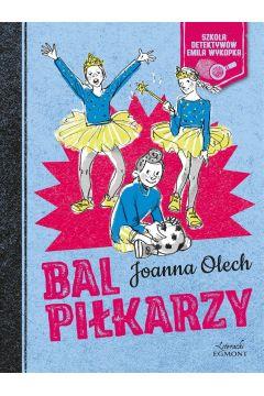 Szkoła Detektywów Emila Wykopka. Bal piłkarzy