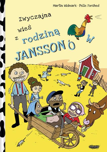 RODZINA JANSSONÓW. TOM 4. ZWYCZAJNA WIEŚ Z RODZINĄ