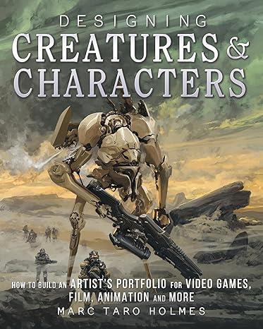 Designing Creatures and Characters: