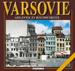 Warszawa zburzona i odbudowana wer. Francuska
