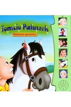 Tomcio Paluszek. Baśniowe opowieści
