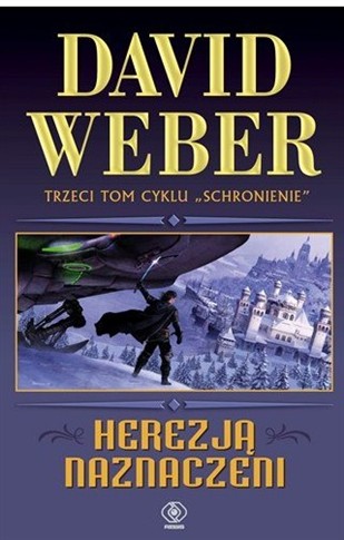 SCHRONIENIE. TOM 3. HEREZJĄ NAZNACZENI