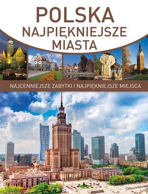 POLSKA. NAJPIĘKNIEJSZE MIASTA