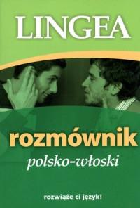 ROZMÓWNIK POLSKO-WŁOSKI