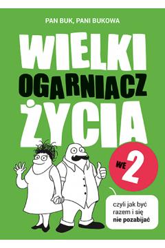 Wielki Ogarniacz Życia we dwoje, czyli jak być raz