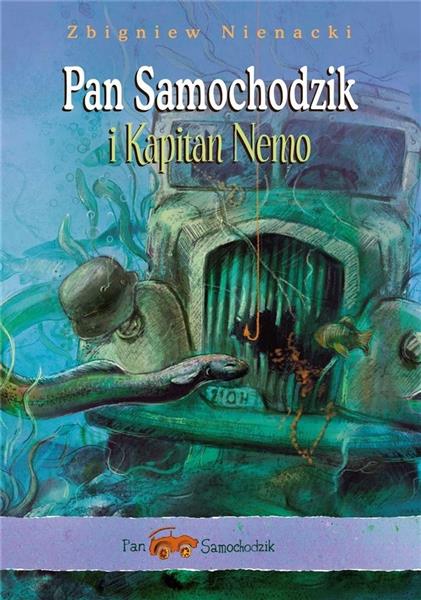 PAN SAMOCHODZIK I KAPITAN NEMO