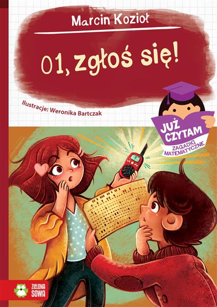 JUŻ CZYTAM. ZAGADKI MATEMATYCZNE. 01, ZGŁOŚ SIĘ!