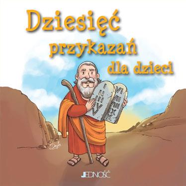 DZIESIĘĆ PRZYKAZAŃ DLA DZIECI