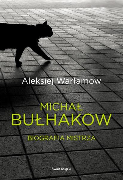 MICHAŁ BUŁHAKOW. BIOGRAFIA MISTRZA