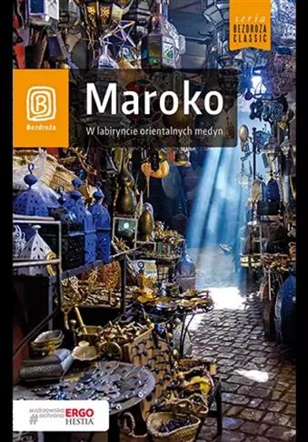 Maroko. W labiryncie orientalnych medyn, wydanie 2