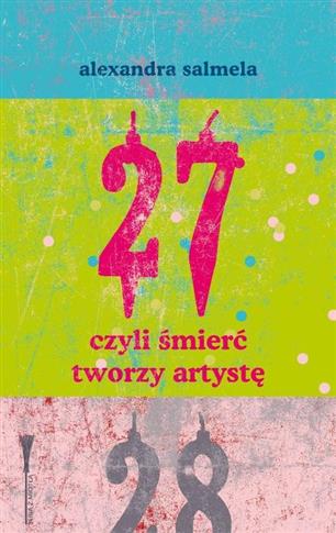 27 CZYLI ŚMIERC TWORZY ARTYSTĘ