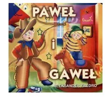 PAWEŁ I GAWEŁ