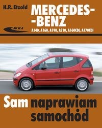 Mercedes-Benz klasy A A140, A160, A190, A210, A160CDI, A170CDI Sam naprawiam