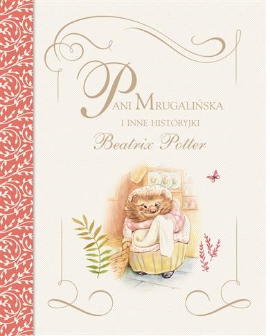 PANI MRUGALIŃSKA I INNE HISTORYJKI BEATRIX POTTER