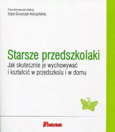 Starsze przedszkolaki. Jak skutecznie je wychowywa