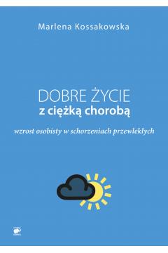 Dobre życie z ciężką chorobą
