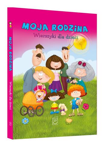 MOJA RODZINA. WIERSZYKI DLA DZIECI