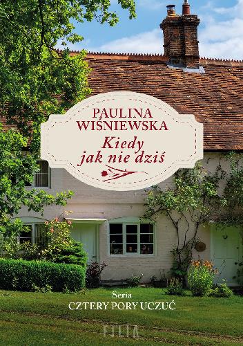 KIEDY JAK NIE DZIŚ