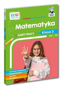 Matematyka. Karty pracy. Klasa 3. Kapitan Nauka. EDUseria