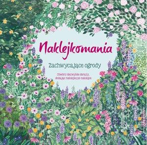 NAKLEJKOMANIA ZACHWYCAJĄCE OGRODY
