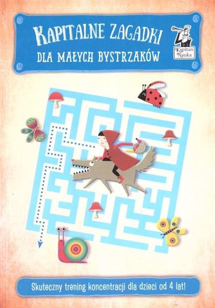 KAPITALNE ZAGADKI DLA MAŁYCH BYSTRZAKÓW