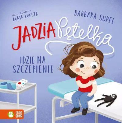 JADZIA PĘTELKA IDZIE NA SZCZEPIENIE S.NOWY