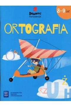 Domowe ćwiczenia. Ortografia. Wiek 8-9 lat