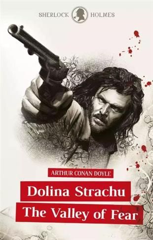 SHERLOCK HOLMES. DOLINA STRACHU / THE VALLEY OF FE