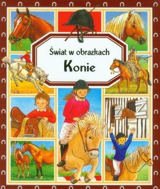 KONIE. ŚWIAT W OBRAZKACH