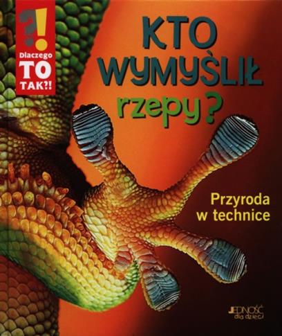 Kto wymyślił rzepy? Przyroda w technice