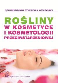 ROŚLINY W KOSMETYCE I KOSMETOLOGII PRZECIWSTARZENI