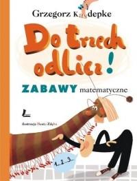 DO TRZECH ODLICZ WYD. 5