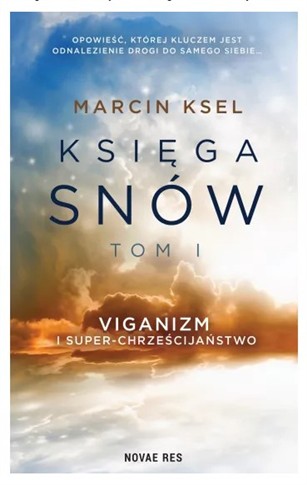 KSIĘGA SNÓW T.1 VIGANIZM I SUPER-CHRZEŚCIJAŃSTWO
