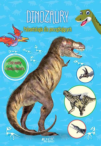 DINOZAURY. PALEONTOLOGIA DLA POCZĄTKUJĄCYCH?