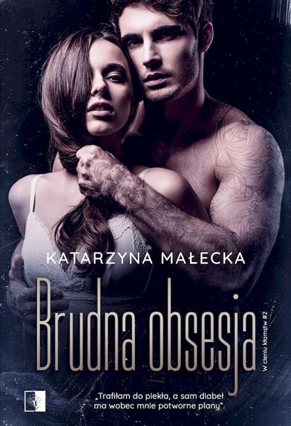 W cieniu kłamstw Tom 2. Brudna obsesja