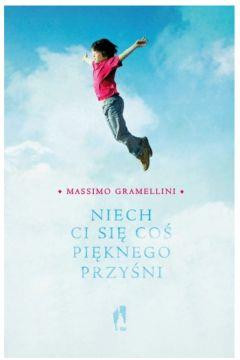 NIECH CI SIĘ COŚ PIĘKNEGO PRZYŚNI