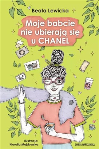 MOJE BABCIE NIE UBIERAJĄ SIĘ U CHANEL